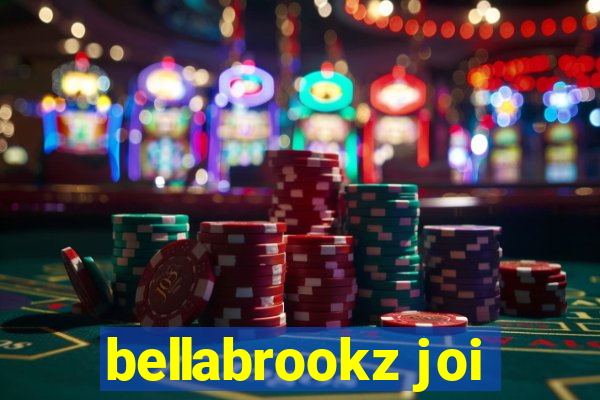 bellabrookz joi